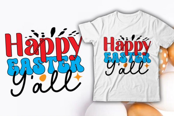 Download Happy Easter Y'all Retro T-Shirt Design - Shirt Collection